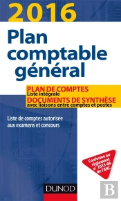 Plan Comptable General 2016 - 20e Ed. - Plan De Comptes & Documents De Synthese