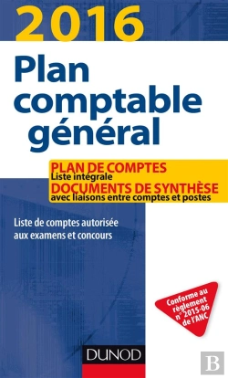 Bertrand.pt - Plan Comptable General 2016 - 20e Ed. - Plan De Comptes & Documents De Synthese