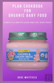 Plan Cookbook For Organic Baby Food