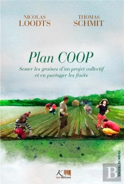 Plan Coop : Semer Les Graines D'Un Projet Collectif Et En Partager Les Fruits