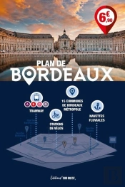 Plan De Bordeaux : 15 Communes De Bordeaux Métropole (15e Édition)