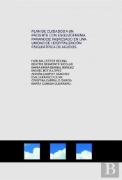 Plan De Cuidados A Un Paciente Con Esquizofrenia Paranoide Ingresado En Una Unidad De Hospitalizació