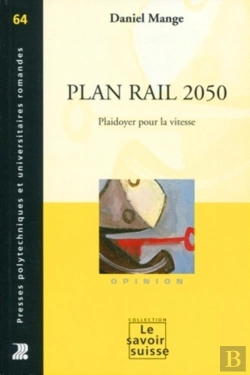 Bertrand.pt - Plan Rail 2050 ; Plaidoyer Pour La Vitesse
