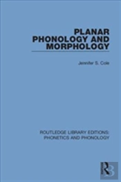 Planar Phonology And Morphology