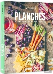 Planches : 50 Compositions Gourmandes À Partager