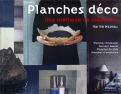 Planches Déco ; Une Méthode De Créativité