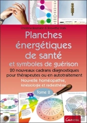 Planches Énergétiques De Santé Et Symboles De Guérison Tome 2 : 20 Nouveaux Cadrans Diagnostiques Pour Thérapeutes