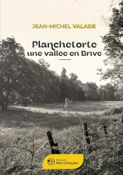 Planchetorte Une Vallée En Brive