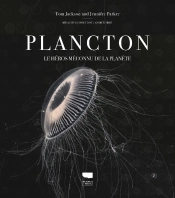 Plancton : Le Héros Méconnu De La Planète