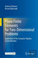Plane Finite Elements For Two-Dimensional Problems