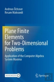 Plane Finite Elements For Two-Dimensional Problems