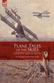 Plane Tales Of The Skies: The Experience