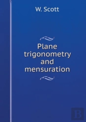 Plane Trigonometry And Mensuration