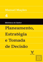 Planeamento, Estratégia E Tomada De Decisão - Vol Iv