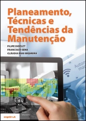 Planeamento, Técnicas e Tendências da Manutenção