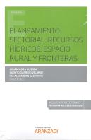 Planeamiento Sectorial: Recursos Hídricos, Espacio Rural Y Fronteras (Papel + E-Book)