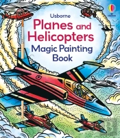 Planes And Helicopters Magic Painting Book