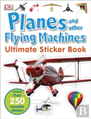 Planes And Other Flying Machines Ultimate Sticker Book