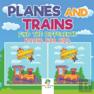 Planes And Trains | Find The Difference Books For Kids