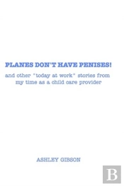 Planes Don'T Have Penises!