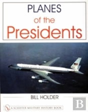 Planes Of The Presidents