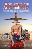 Planes, Trains, And Automobutts