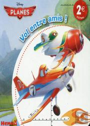 Planes ; Vol Entre Amis !