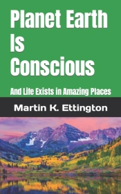 Planet Earth Is Conscious