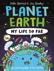 Planet Earth: My Life So Far