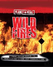Planet In Peril: Wild Fires