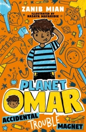 Planet Omar: Accidental Trouble Magnet