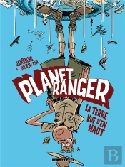 Planet Ranger T.2 La Terre Vue D'En Haut