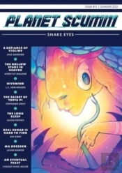 Planet Scumm Issue #11,  Snake Eyes