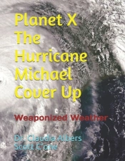Planet X And The Hurricane Michael Cover Up