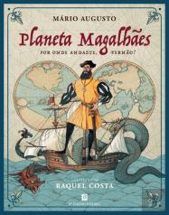 Planeta Magalhães - Por Onde Andaste, Fernão?