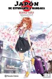 Planeta Manga: Japón: De Estudiante A Mangaka (Novela Ligera)