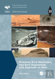 Planetary Rock Mechanics And Rock Engineering With Emphasis On Mars