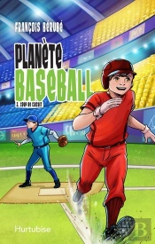 Planète Baseball Tome 3 : Coup De Circuit