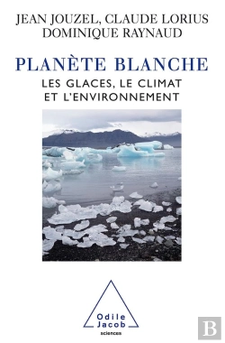 Bertrand.pt - Planète Blanche ; Les Glaces, Le Climat Et L'Environnement