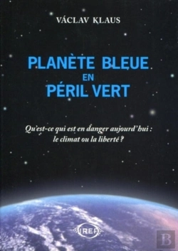 Bertrand.pt - Planète Bleue En Péril Vert : Qu'Est-Ce Qui Est En Danger Aujourd'Hui : Le Climat Ou La Liberté ?
