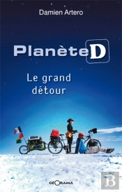 Planète D ; Le Grand Détour