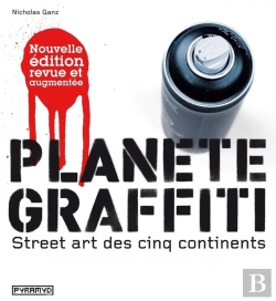 Bertrand.pt - Planète Graffiti ; Street Art Des Cinq Continents