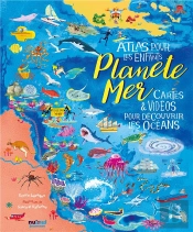 Planete Mer - Atlas Pour Les Enfants (Coll. Voyage Autour Du Monde)