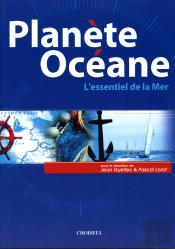 Planète Océane ; L'Essentiel De La Mer