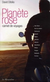 Planète Rose ; Les Garçons Du Bout Du Monde