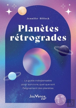 Bertrand.pt - Planètes Rétrogrades : Le Guide Indispensable Pour Survivre Quel Que Soit L'Alignement Des Planètes