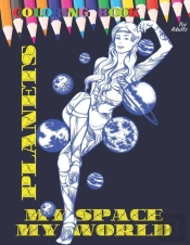 Planets My Space My World Coloring Book For Adult