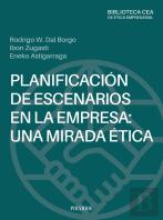 Planificacion De Escenarios En La Empresa: Una Mirada Etica