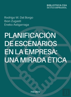 Bertrand.pt - Planificacion De Escenarios En La Empresa: Una Mirada Etica
