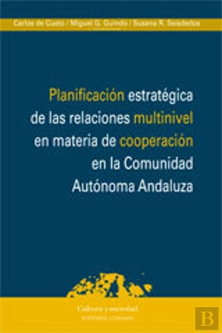 Bertrand.pt - Planificación Estratégica De Las Relaciones Multinivel En Materia De Cooperación En La Comunidad Aut